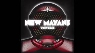 New Mayans- Universe