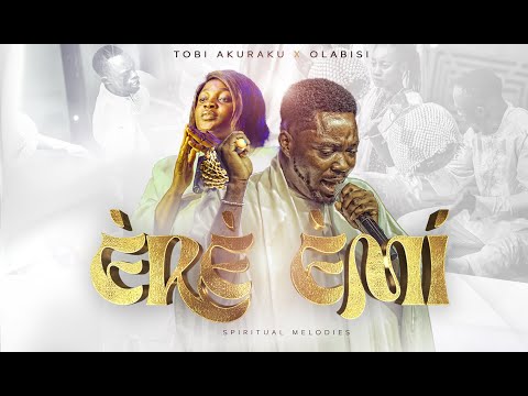 ERE EMI – Tobi Akuraku x Olabisi | Official Music Video