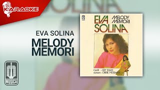 Download lagu Eva Solina - Melody Memori ( Karaoke Video) mp3 Download lagu Eva Solina - Melody Memori ( Karaoke Video) mp3