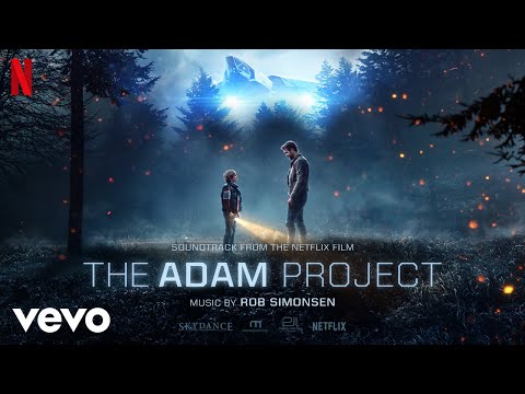 Rob Simonsen - The Adam Project | The Adam Project (Soundtrack from the Netflix Film)
