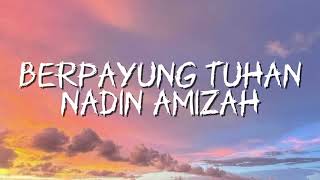 Download lagu Nadin Amizah - Berpayung Tuhan | Video Lyric Tanpa Iklan mp3 Download lagu Nadin Amizah - Berpayung Tuhan | Video Lyric Tanpa Iklan mp3