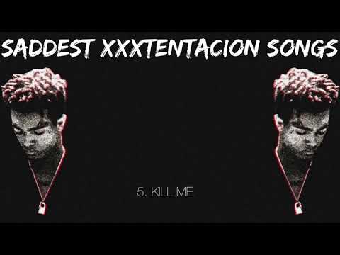 Saddest XXXTENTACION Songs