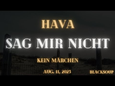 HAVA - Sag mir nicht (Lyrics)