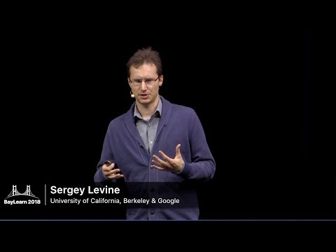 BayLearn2018 13 Keynote4 Sergey Levine