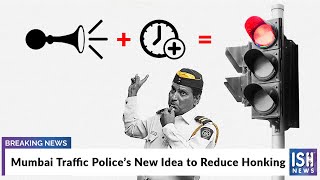 Mumbai Traffic Police’s New Idea to Reduce Honking