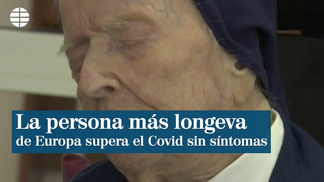 Con 117 años, la persona más longeva de Europa supera el coronavirus sin un solo síntoma