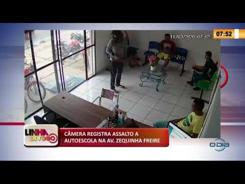 LINHA DE FOGO 12 03 2020 Cí‚MERA REGISTRA ASSALTO A AUTO ESCOLA NA AV. ZEQUINHA FREIRE