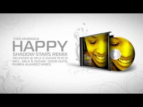 Yves Murasca - Happy (Shadow Stars Remix)