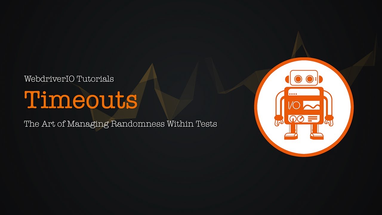 WebdriverIO Tutorials: Timeouts
