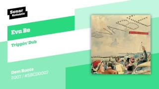 Eva Be - Trippin' Dub