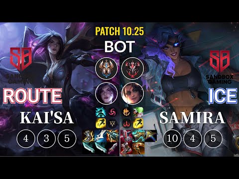 SB Route Kai'Sa vs SB.A Ice Samira Bot - KR Patch 10.25