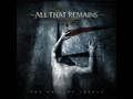 Whispers(I Hear You)- All That Remains 