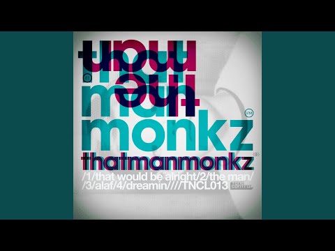 That Would Be Alright