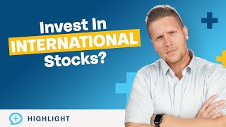Should You Invest in International Stocks?