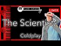 The Scientist (LOWER -3) - Coldplay - Piano Karaoke Instrumental