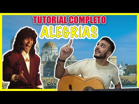 🏖️ TUTORIAL COMPLETO de ALEGRÍAS de Cádiz 🏖️ GUITARRA FLAMENCA | COMPÁS 🎤 CANTE (Camarón) Y FALSETA