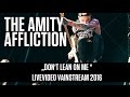 The Amity Affliction | Don't Lean On Me | Official Livevideo Vainstream 2016