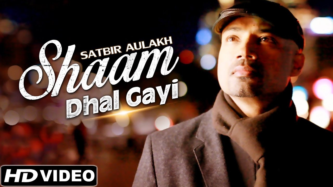 Shaam Dhal Gayi Lyrics  | Shaam Dhal Gayi | Band Pulse, Satbir Aulakh | Band Pulse