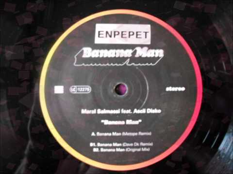 Maral Salmassi Feat. Ascii Disko - Banana Man (Dave Dk remix)