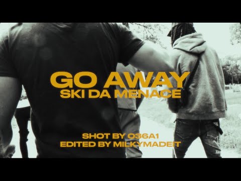 Ski Da Menace “Go Away” (Official Music Video) 🎥By @036A1 Edited By @MilkyMadeIt