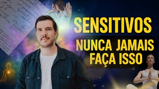 12 Erros Absurdos que Sensitivos Cometem