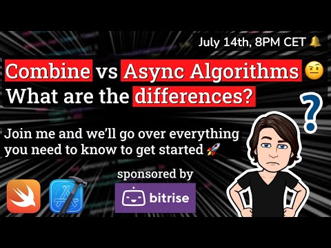 Combine vs Async Algorithms: What are the differences? 🤨 thumbnail