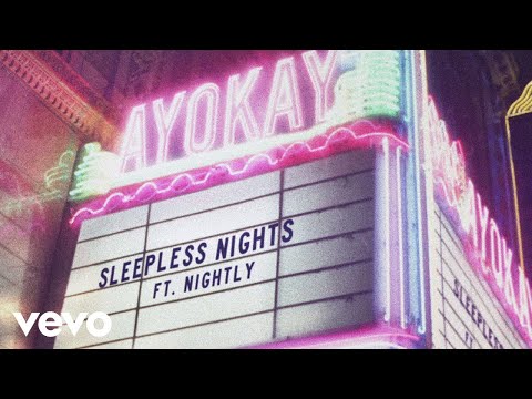ayokay, Nightly - Sleepless Nights (Official Audio) ft. Nightly