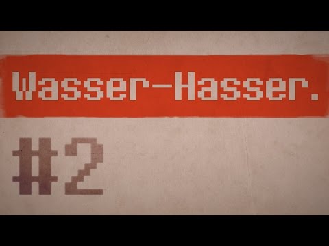 Wasser-Hasser #2 - Ende