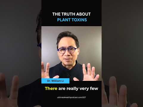 The Truth About Plant Toxins | Dr. William Li