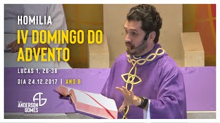 HOMILIA 4º Domingo do Advento (Lc 1, 26-38/Ano B) - 24/12/17