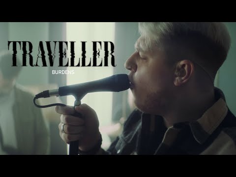 Traveller - "Burdens" (Official Music Video)