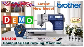 Brother DS1300 Sewing Machine Demo