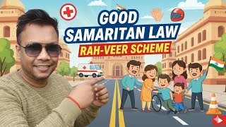 Rs25000/- Free | Rah Veer Scheme | New MORTH rule | Good Smaritan Law