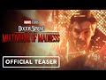 Doctor Strange in the Multiverse of Madness - Official Teaser Trailer (2022) Benedict Cumberbatch