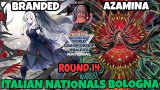 CRAZY! BRANDED VS AZAMINA | ROUND 14 ITALIAN NATIONALS BOLOGNA YU-GI-OH!