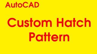 AutoCAD tutorial | How to add custom hatch pattern in AutoCAD 2018 #3