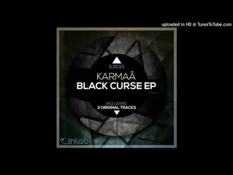 Karmaâ - Black Curse (Original mix)