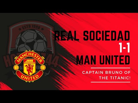 CAPTAINS LOST THE PLOT! Real Sociedad 1-1 Man United Match reaction