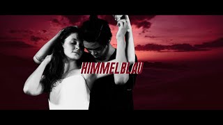 himmelblau Music Video