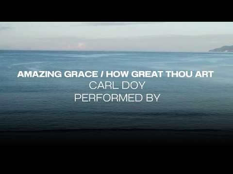 Amazing Grace / How Great Thou Art — Piano Cover by Carl Doy
