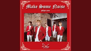 MAKE SOME NOISE (Inst.)