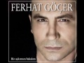 Ferhat Göcer - Vefasi Eksik Yarim 2010 [HQ].wmv ...