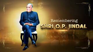 Remembering Shri OP JIindal