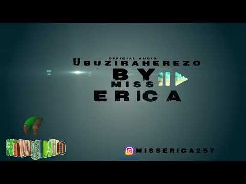 Miss Erica - Ubuziraherezo (Official Audio)