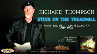 Richard Thompson - Stuck On The Treadmill