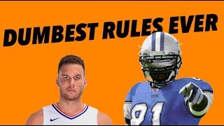 THE FIVE DUMBEST RULES IN SPORTS