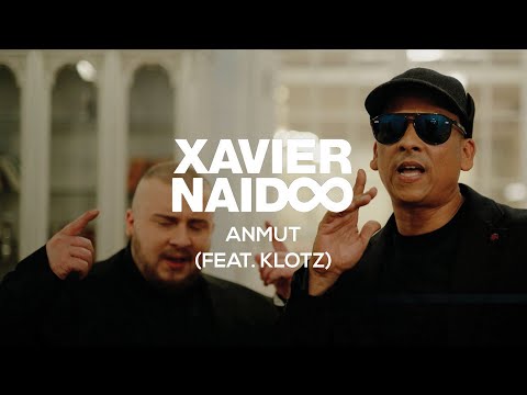 Xavier Naidoo - Anmut (feat. Klotz) [Official Video]