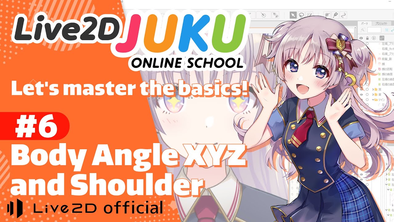 Let’s master the basics of Live2D　⑥Body Angle XYZ and Shoulder