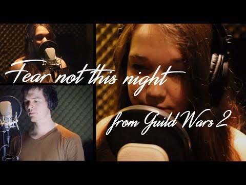 Kat Dunkelbunt & Johann - Fear not this night (from Guild Wars 2)
