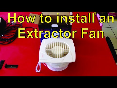 How to install an extractor fan